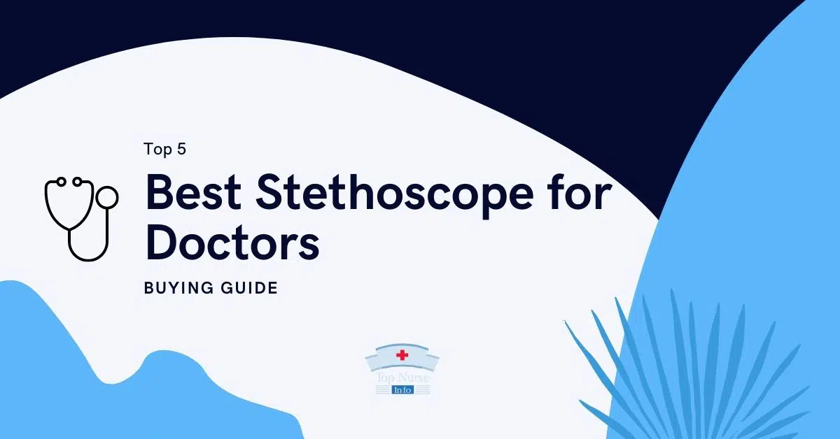 Best Stethoscope for Doctors