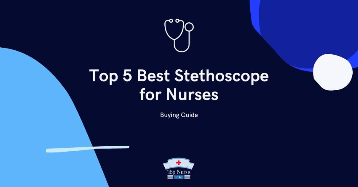 Best Stethoscope for Nurses