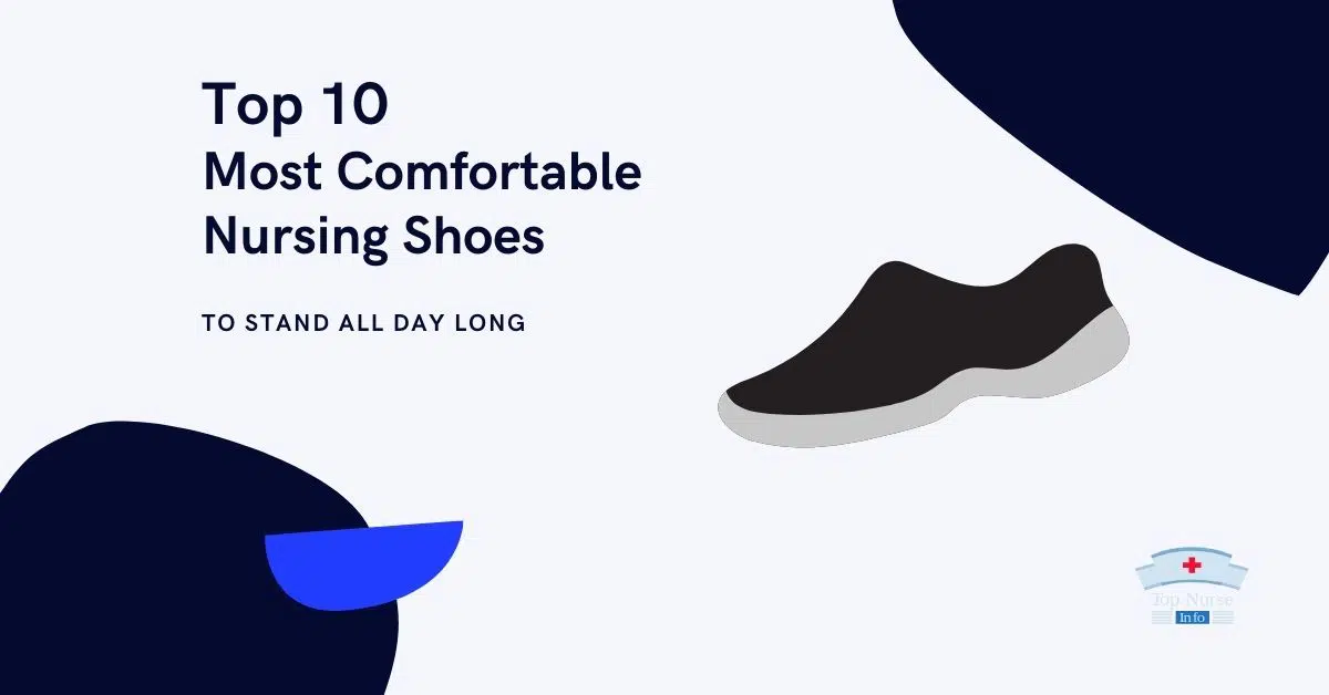 Most Comfortable Nursing Shoes