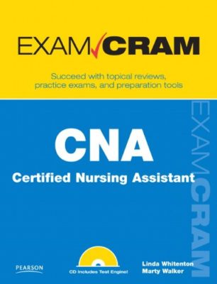 CNA Certified Nursing Assistant Exam Cram